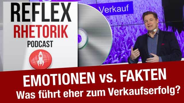 Emotionen oder Fakten – was führt eher zum Verkaufserfolg?